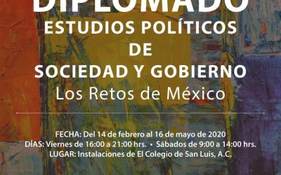 COLSAN Y OM INVITAN AL DIPLOMADO “ESTUDIOS POLÍTICOS DE SOCIEDAD Y GOBIERNO. LOS RETOS DE MÉXICO”