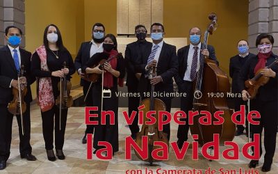 EN VÍSPERAS DE LA NAVIDAD CON LA CAMERATA DE SAN LUIS