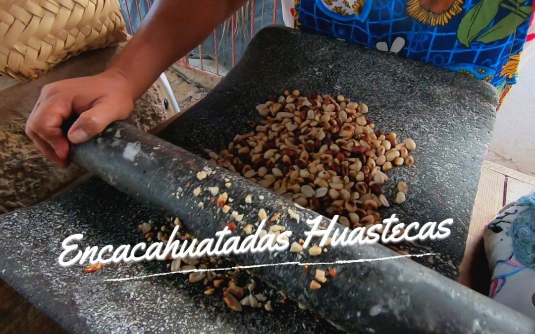 Encacahuatadas Huastecas