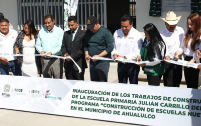 CON INAUGURACIÓN DE NUEVA ESCUELA PRIMARIA EN AHUALULCO, GOBIERNO DEL CAMBIO FORTALECE A LA EDUCACIÓN EN SLP