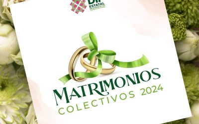 DIF ESTATAL CONVOCA A LA CAMPAÑA MATRIMONIOS COLECTIVOS 2024