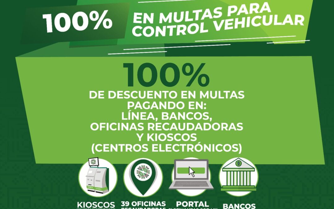 SE AMPLÍA PROGRAMA DE DESCUENTOS EN MULTAS DE CONTROL VEHICULAR